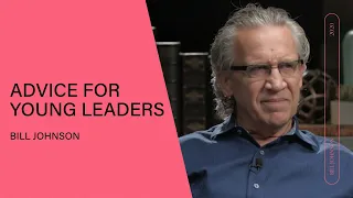 Facing Opposition | Advice for Young Leaders - Bill Johnson | Q&A