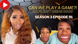 Can We Play a Game?!! : Coco Just Being Coco: Season 3 Episode 91