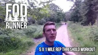 5 x 1 Mile Rep Threshold Workout | FOD Runner