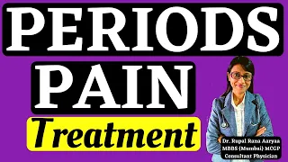 PERIODS PAIN TREATMENT - Kaunsi dava le sakte hai ? PERIODS PAIN kyu hota hai ? Dr Rupal Explains