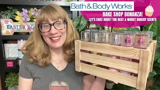 Bath & Body Works BAKE SHOP Bonanza! Let's Chat About The Best & Worst Bakery Scents