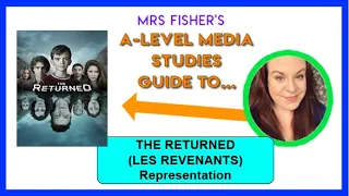 A Level Media - Les Revenants / The Returned - Representation