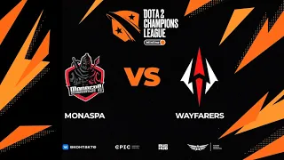 MonaspA vs Wayfarers, Winline D2CL Season 15, bo3, game 1 [Mortalles & .Ark]