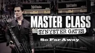 "So Far Away" Synyster Gates Guitar Center Masterclass mp3