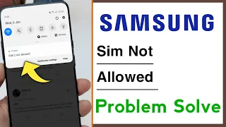 Samsung Sim Not Allowed Problem Solve
