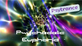 Psychedelic Euphoria 🔸 Psytrance