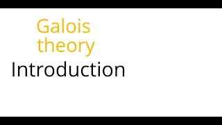 Galois theory: Introduction