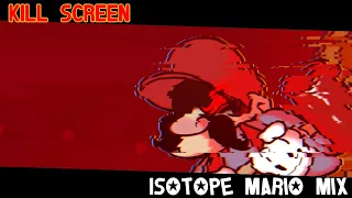 KILL SCREEN - Isotope Mario Mix (Ft. @deltomX3 )