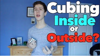 Cubing INSIDE vs. OUTSIDE: Which is Faster?