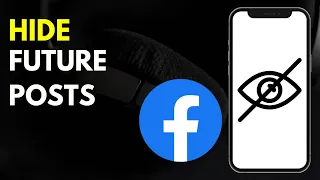 Hiding Future Posts on Facebook in 2024 (New Update)