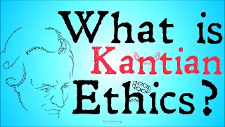 What is Kantian Ethics? (Philosophical Definitions)