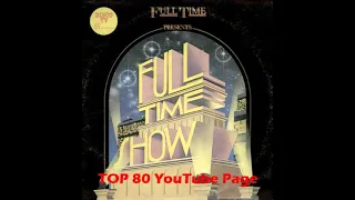 Various - Full Time Show (Full Time Records 1984 Side 1)
