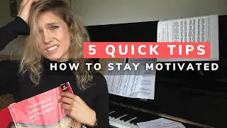 HOW TO STAY MOTIVATED? | 5 QUICK TIPS