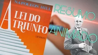 A LEI DO TRIUNFO - NAPOLEON HILL - Resumo Animado