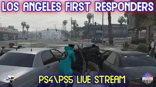 GTA 5 Online PS4/PS5 Live RP - Los Angeles First Responder - Police Patrol