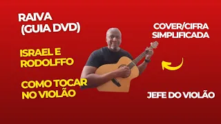 RAIVA (Guia DVD) - Israel e Rodolffo - Como tocar no violão - cover/cifra simplificada