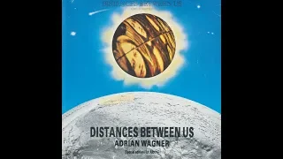 Adrian Wagner - Distances Between Us (1974) Full Album