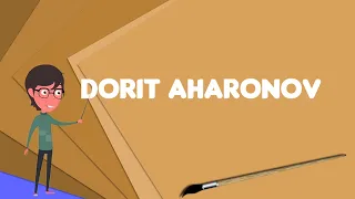 What is Dorit Aharonov? Explain Dorit Aharonov, Define Dorit Aharonov, Meaning of Dorit Aharonov
