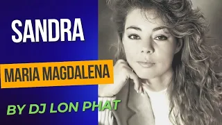 Sandra - Maria Magdalena (lon phat remix)