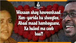 Hab i Sii Ma Ceeb Baa?! || Xaliimo Kh. Magool & Axmed C. Cigaal || HD +Lyrics