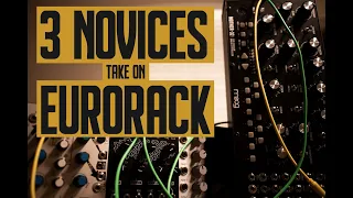Why You Shouldn't be Scared to Get Started with Eurorack