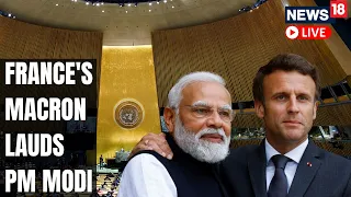 Emmanuel Macron Speech LIVE | Macron UN Speech LIVE | FrancePresident Macron On PM Modi| News18 LIVE