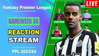 FPL Gameweek 36: REACTION STREAM | Live Q&A | Fantasy Premier League Tips 2023/24