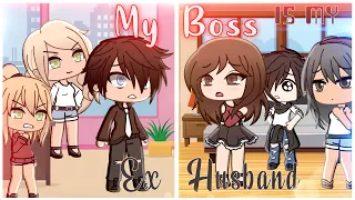 My Boss Is My Ex Husband?! | GLMM | Full Mini Movie Gacha Life | Gachaverse