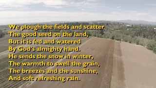 We Plough the Fields and Scatter (Tune: Wir Pflügen - 3vv+refrain) [with lyrics for congregations]