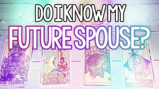 PICK A CARD 🔮 Do I Know My FUTURE SPOUSE? Have We Met Already? | TIMELESS