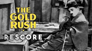 Charlie Chaplin - The Gold Rush (1925) RESCORE