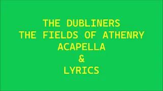 The Dubliners - The Fields of Athenry Acapella Vocals