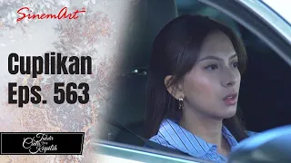 TAKDIR CINTA YANG KUPILIH | Cuplikan Eps. 563