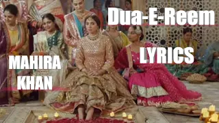 Dua-e-Reem Lyrics | Shoaib Mansoor | Mahira Khan | Damiah Farooq | Shehnaz | Mehak Ali |