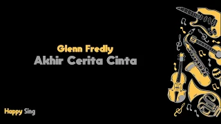 Akhir Cerita Cinta - Glenn Fredly (Karaoke Minus One Tanpa Vokal dengan Lirik)