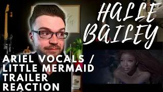 HALLE BAILEY - SERVING AIREL VOCALS & THE LITTLE MERMAID TRAILER - REACTION