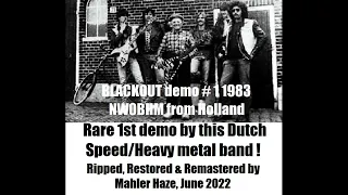 Black out (Hol) Demo# 1. 1983 (Killer HM-Speed metal from The Netherlands.2022 Rip-Remaster)