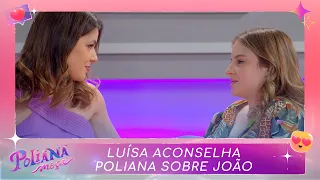 Luísa aconselha Poliana sobre João | Poliana Moça (28/04/23)