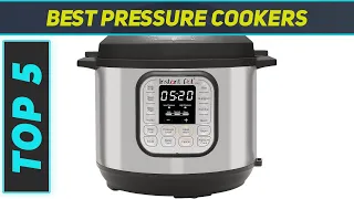 Top 5 Best Pressure Cookers in 2024