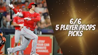 5 Best MLB Player Prop Picks, Bets, Parlays, Predictions for Today June 6th 6/6