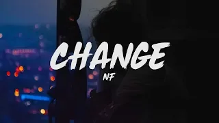 NF - Change (Lyrics)