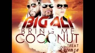 Big Ali ft. Lucenzo & Gramps - Bring Me Coconut