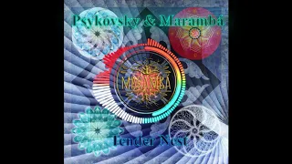 Marambá & Psykovsky - Tender Nest [186-210]