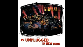 Nirvana - MTV Unplugged in New York Full Album