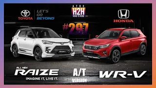 NEW H2H #297 Toyota RAIZE TURBO vs Honda WR-V 2022