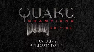 QC:DE Trailer & Release Date (Quake Champions: Doom Edition)