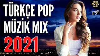 TÜRKÇE POP REMİX ŞARKILAR 2021 🔥 Yeni Şarkılar 2021 Türkçe Pop