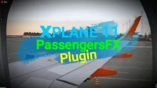 Xplane-11 ✈ PassengersFX FREE Plugin