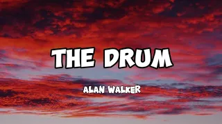 Alan walker - The Drum (lyrics) copyright @Alanwalkermusic