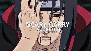 Scary Garry - Kaito shoma [EDIT AUDIO]